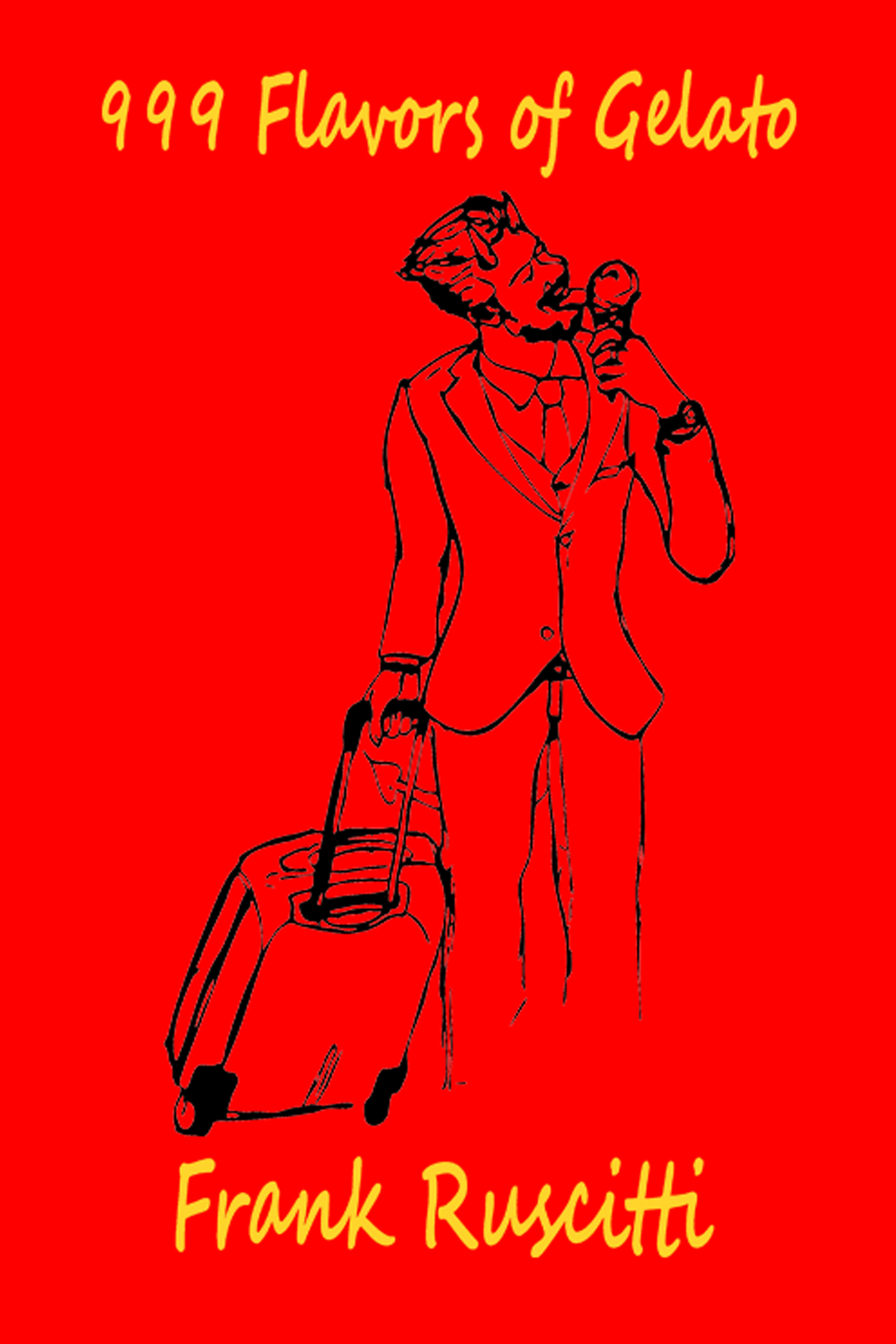 Book cover of 999 Flavors of Gelato featuring a devil licking gelato